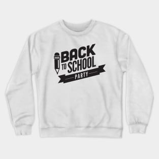 Back to School Party Funny Student Teacher Kids Crewneck Sweatshirt